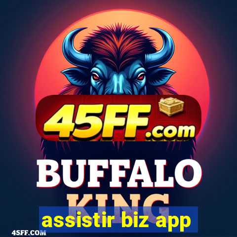 assistir biz app